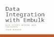 Data integration with embulk