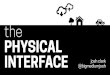 Physical interface-160314184321