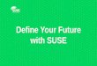 Define your Future with SUSE