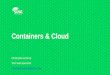 Containers & Cloud