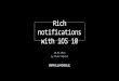 iOS 10 Rich Push Notifications