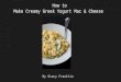 How to Make Creamy Greek Yogurt Mac & Cheese