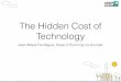 Microservices Manchester: Lightning Talk - The Hidden Cost of Technology By Jean-Marie Ferdegue