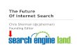 The Future of Internet Search