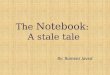 The Notebook: A Stale Tale