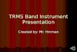 Band Instrument Presentation