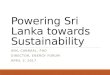 Powering sri lanka towards sustainability (Cabraal 03 Apr17)