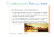 Colonizadores  portugueses maria luiza e catharina
