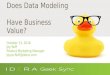 Geek Sync I Does Data Modeling Have Business Value?
