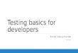 Testing basics for developers