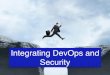 Integrating DevOps and Security