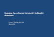 Engaging open source community in Quality Assurance