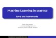 Modern frameworks for machine learning