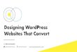 WordCamp BKK 2017: Designing WordPress Websites that Convert