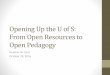 Opening Up the U of S: From Open Resources to Open Pedagogy