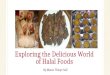 Exploring the Delicious World of Halal Foods