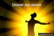 Discover your passion