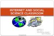 Social science classroom and internet aswathy