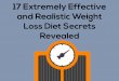 17 Extremely Effective And Realistic Weight Loss Diet Secrets Revealed