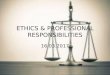Ethics & professional responsibilities