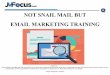 Not Snail Mail But Email Marketing Training - JVFocus.Com