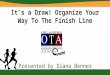 It's a Draw! Organize Your Way To The Finish Line - OTA 15