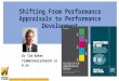 Shifting from performance appraisals to performance development)