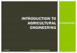 INTRODUCTION TO AGRICULTURAL ENGINEERING UOM