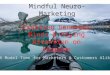 Mindful neuro marketing