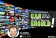 Just Because Your CAN Make a Video Doesn't Mean You SHOULD! (LSCon 2016)