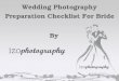 Wedding Photography Preparation Checklist For Bride