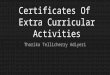 My Certificates For Extra Curricular Activities