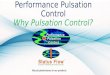 Why Pulsation Control