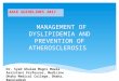 Aace Guideline 2017:  Management of Dyslipidemia and Prevention of Atherosclerosis