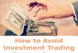 Secured Options - How to Avoid Investment Trading System Scams