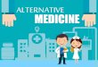 Lesson 2: Alternative Medicine
