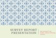 Survey report presentation b.sc.2nd yr