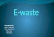 E waste, effect and their management