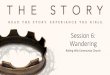 The Story Session 6  Wandering
