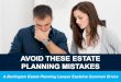 Avoid These Estate Planning Mistakes