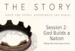 The Story Session 2 God Builds a Nation