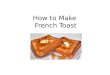 French toast lesson