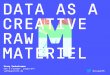 Morgenbooster #73 | Data as a creative raw material