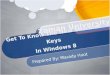 Get To Know The New Shortcut Keys In Windows 8