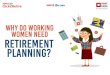 Why do working women need retirement planning