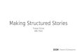 Making Structured Stories