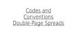 Codes and conventions double page spreads