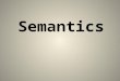 4. semantics