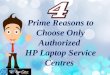 4 Prime Reasons To Choose Only Authorized HP Laptop Service Centres