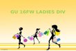 GU 16 FW ladies division